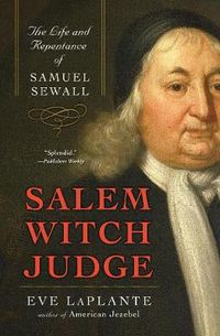 Cover image for Salem Witch Judge: The Life And Repentance Of Samuel Sewall