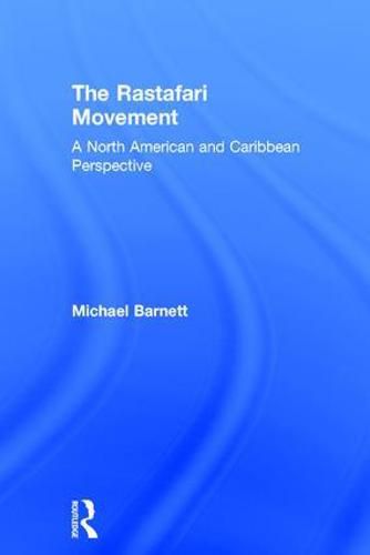 Cover image for The Rastafari Movement: A North American and Caribbean Perspective