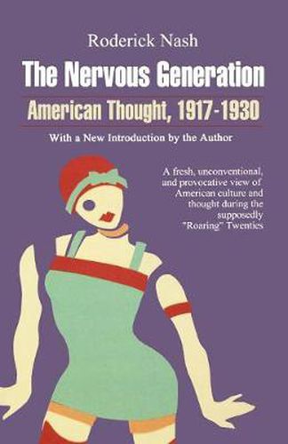 Cover image for The Nervous Generation: American Thought 1917-1930