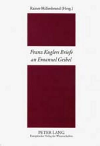 Cover image for Franz Kuglers Briefe An Emanuel Geibel