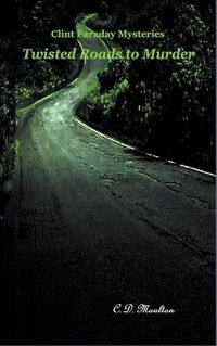 Cover image for Twisted Roads to Murder