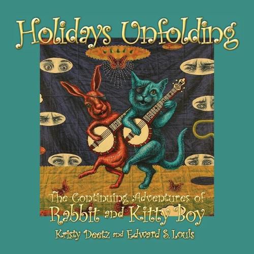 Cover image for Holidays Unfolding: The Continuing Adventures of Rabbit and Kitty Boy