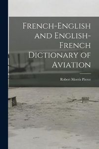 Cover image for French-English and English-French Dictionary of Aviation