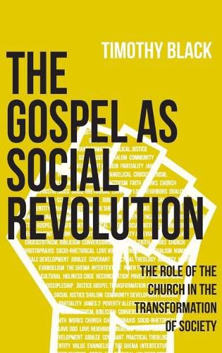 Cover image for The Gospel as Social Revolution: The role of the church in the transformation of society