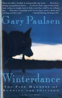 Cover image for Winterdance: the Fine Madness of Running the Iditarod