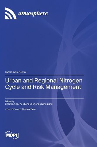 Cover image for Urban and Regional Nitrogen Cycle and Risk Management