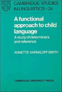 Cover image for A Functional Approach to Child Language: A Study of Determiners and Reference