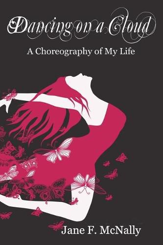 Cover image for Dancing On A Cloud: A Choreography of My Life