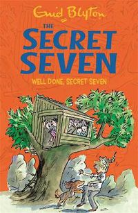 Cover image for Secret Seven: Well Done, Secret Seven: Book 3