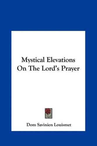 Cover image for Mystical Elevations on the Lord's Prayer