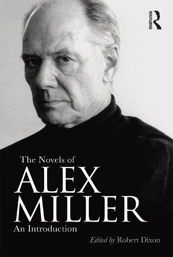 Cover image for The Novels of Alex Miller: An Introduction