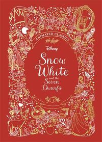 Cover image for Snow White and the Seven Dwarfs (Disney Animated Classics): A deluxe gift book of the classic film - collect them all!