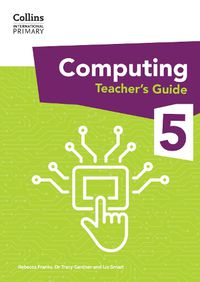 Cover image for International Primary Computing Teacher's Guide: Stage 5