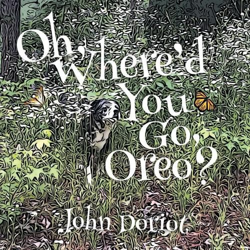 Cover image for Oh, Where'd You Go, Oreo?