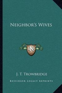 Cover image for Neighbor's Wives