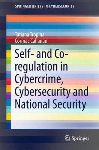 Cover image for Self- and Co-regulation in Cybercrime, Cybersecurity and National Security