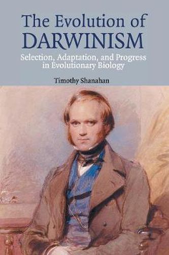 Cover image for The Evolution of Darwinism: Selection, Adaptation and Progress in Evolutionary Biology