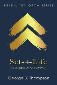 Cover image for Set-4-Life: The Mindset of a Champion