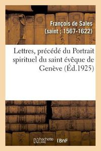 Cover image for Lettres, Nouveau Choix Plus Etendu Et Plus Varie Que Les Recueils Precedents