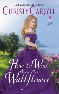 Cover image for How To Woo A Wallflower