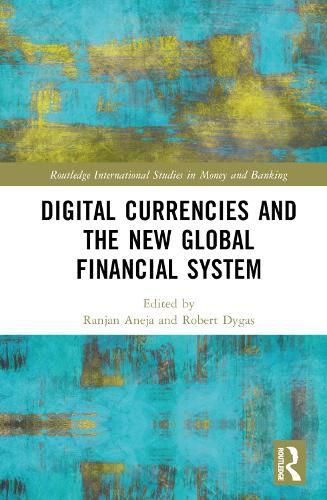 Cover image for Digital Currencies and the New Global Financial System