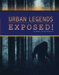 Cover image for Urban Legends Exposed!