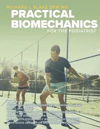 Cover image for Practical Biomechanics for the Podiatrist Book 3