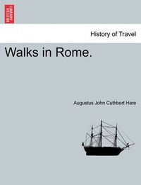 Cover image for Walks in Rome. Vol. II.