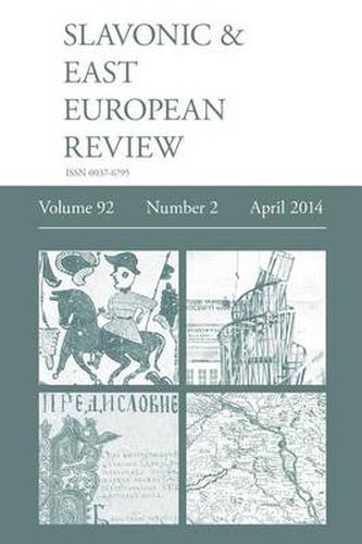 Cover image for Slavonic & East European Review (92: 2) April 2014