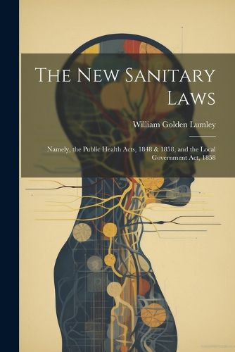 The New Sanitary Laws