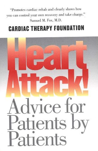 Cover image for Heart Attack!: Advice for Patients by Patients