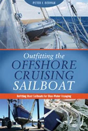 Cover image for Outfitting the Offshore Cruising Sailboat: Refitting Used Sailboats for Blue-Water Voyaging