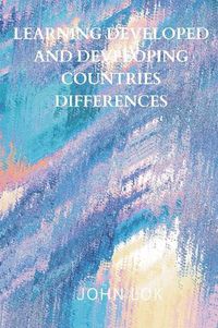 Cover image for Learning Developed And Developing Countries Differences