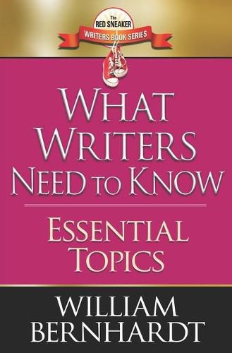 Cover image for What Writers Need to Know: Essential Topics