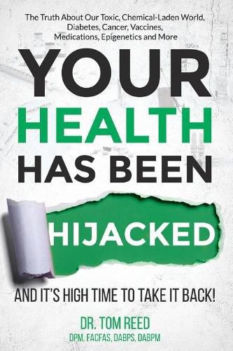 Cover image for Your Health Has Been Hijacked: And It's High Time To Take It Back!