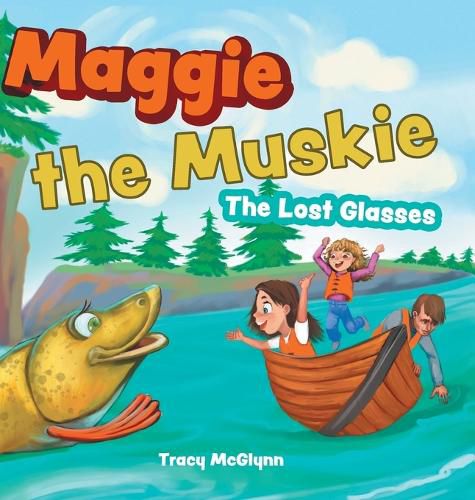 Cover image for Maggie the Muskie: The Lost Glasses