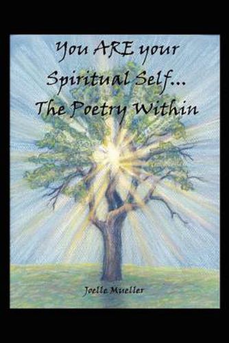 Cover image for You are Your Spiritual Self...the Poetry within