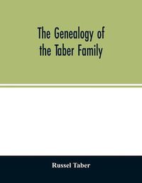 Cover image for The genealogy of the Taber family