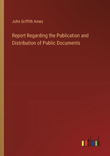 Report Regarding the Publication and Distribution of Public Documents