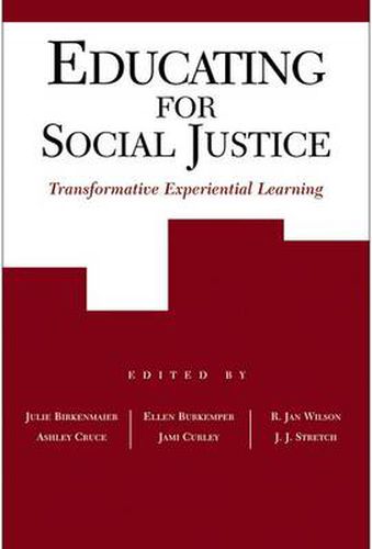 Cover image for Educating for Social Justice: Transformative Experiential Learning