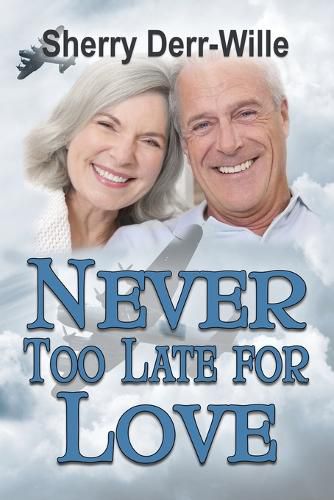 Cover image for Never too Late For Love