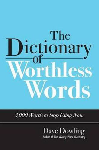 Cover image for The Dictionary of Worthless Words