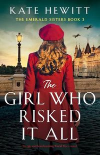 Cover image for The Girl Who Risked It All