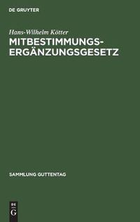 Cover image for Mitbestimmungs-Erganzungsgesetz: (Holding-Novelle)