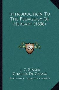 Cover image for Introduction to the Pedagogy of Herbart (1896)