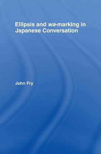 Cover image for Ellipsis and wa-marking in Japanese Conversation