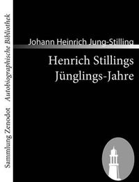 Cover image for Henrich Stillings Junglings-Jahre: Eine wahrhafte Geschichte