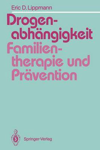 Cover image for Drogenabhangigkeit: Familientherapie und Pravention