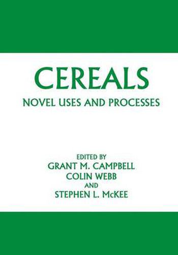 Cereals: Novel Uses and Processes