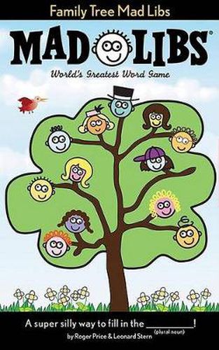 Family Tree Mad Libs: World's Greatest Word Game